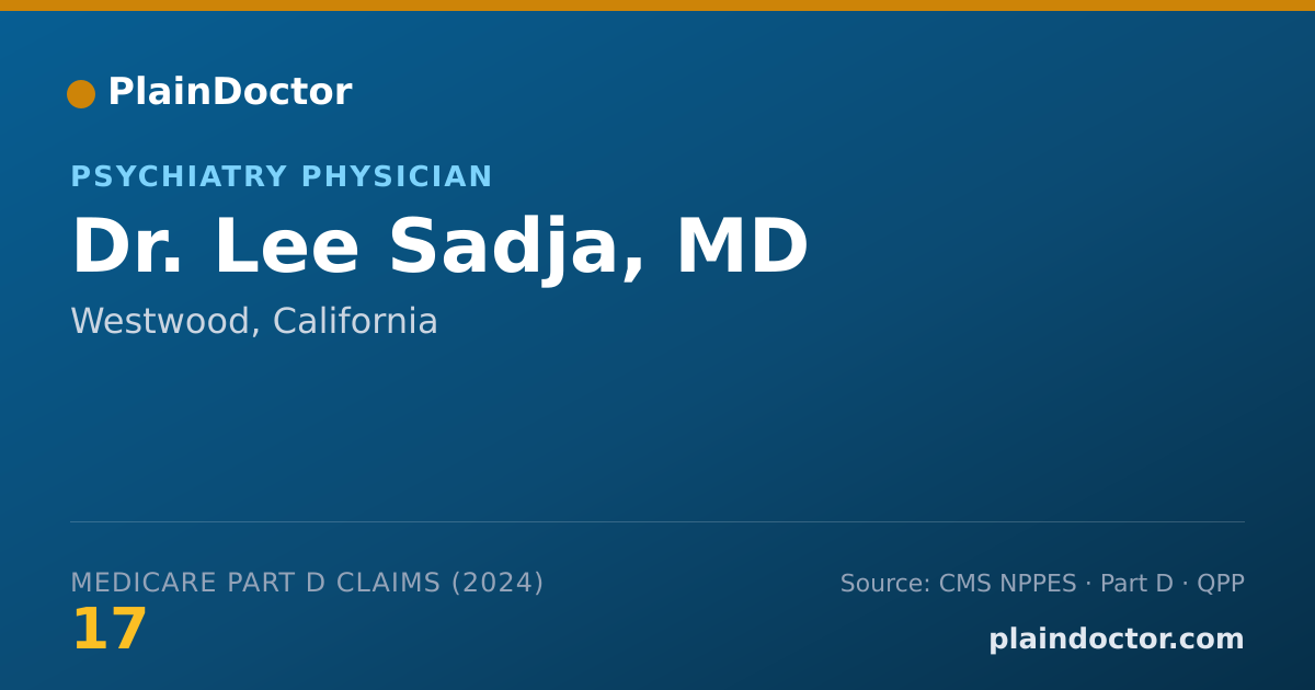 Shareable card for Lee Sadja, MD - Psychiatry Physician, Westwood, CA