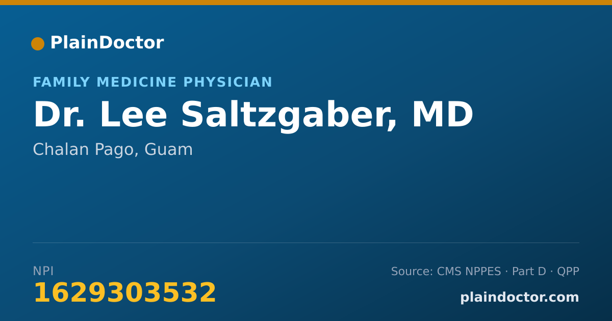Shareable card for Lee Saltzgaber, MD - Family Medicine Physician, Chalan Pago, GU