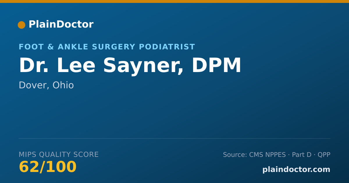 Shareable card for Lee Sayner, DPM - Foot & Ankle Surgery Podiatrist, Dover, OH