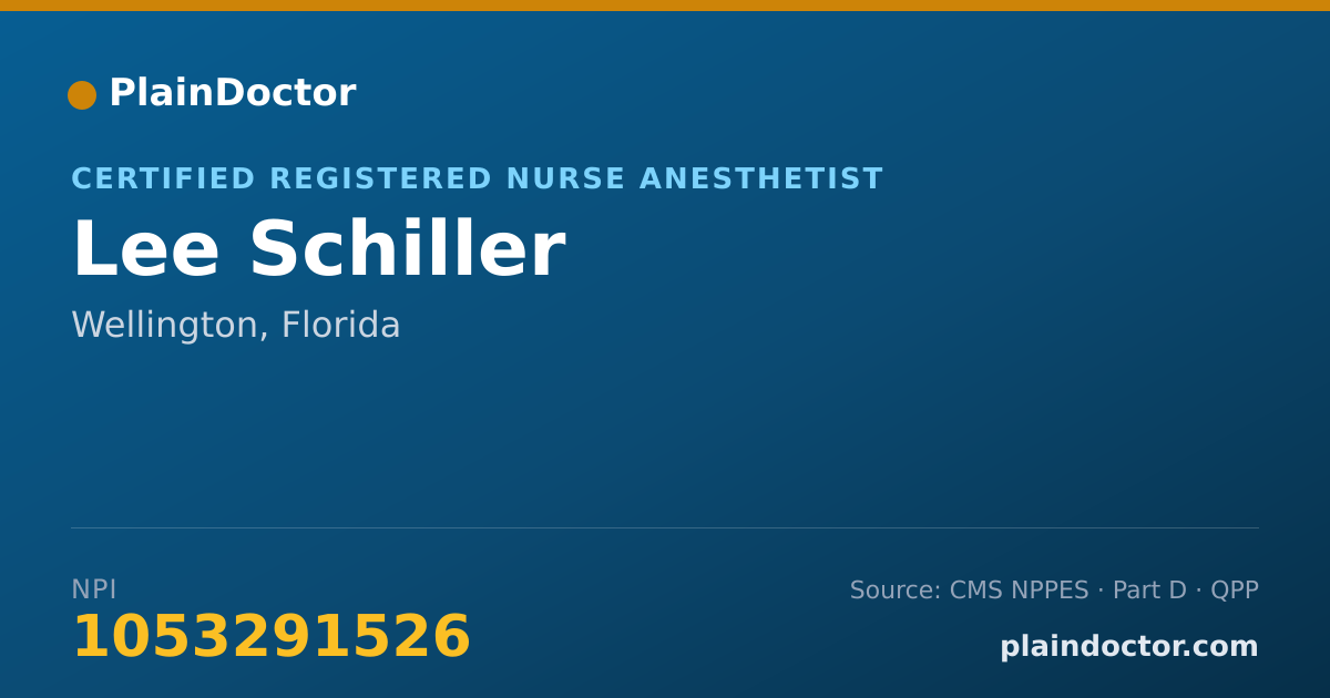 Shareable card for Lee Schiller - Certified Registered Nurse Anesthetist, Wellington, FL