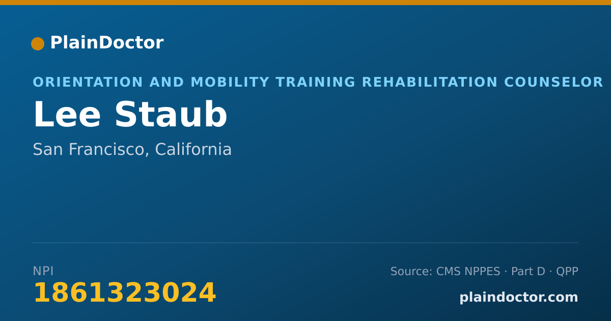 Shareable card for Lee Staub - Orientation and Mobility Training Rehabilitation Counselor, San Francisco, CA