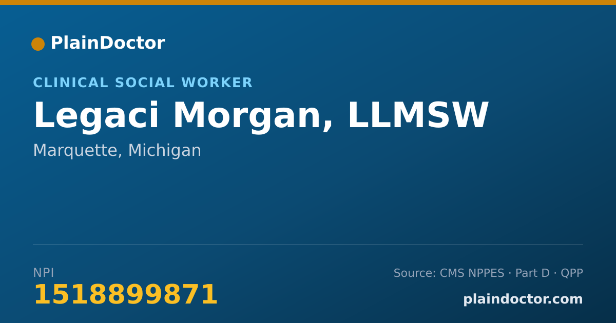 Shareable card for Legaci Morgan, LLMSW - Clinical Social Worker, Marquette, MI