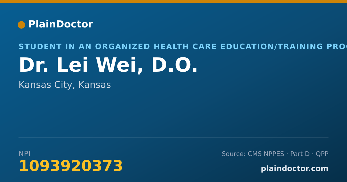 Shareable card for Lei Wei, D.O. - Student in an Organized Health Care Education/Training Program, Kansas City, KS