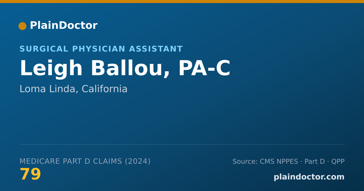Shareable card for Leigh Ballou, PA-C - Surgical Physician Assistant, Loma Linda, CA