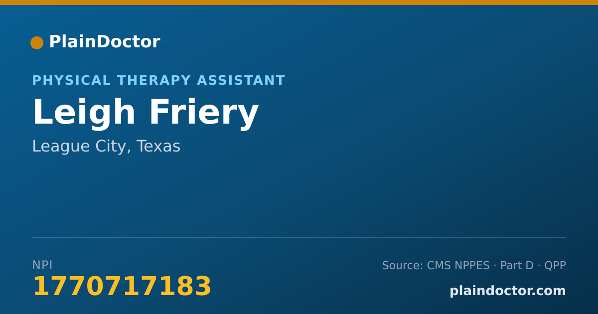 Shareable card for Leigh Friery - Physical Therapy Assistant, League City, TX