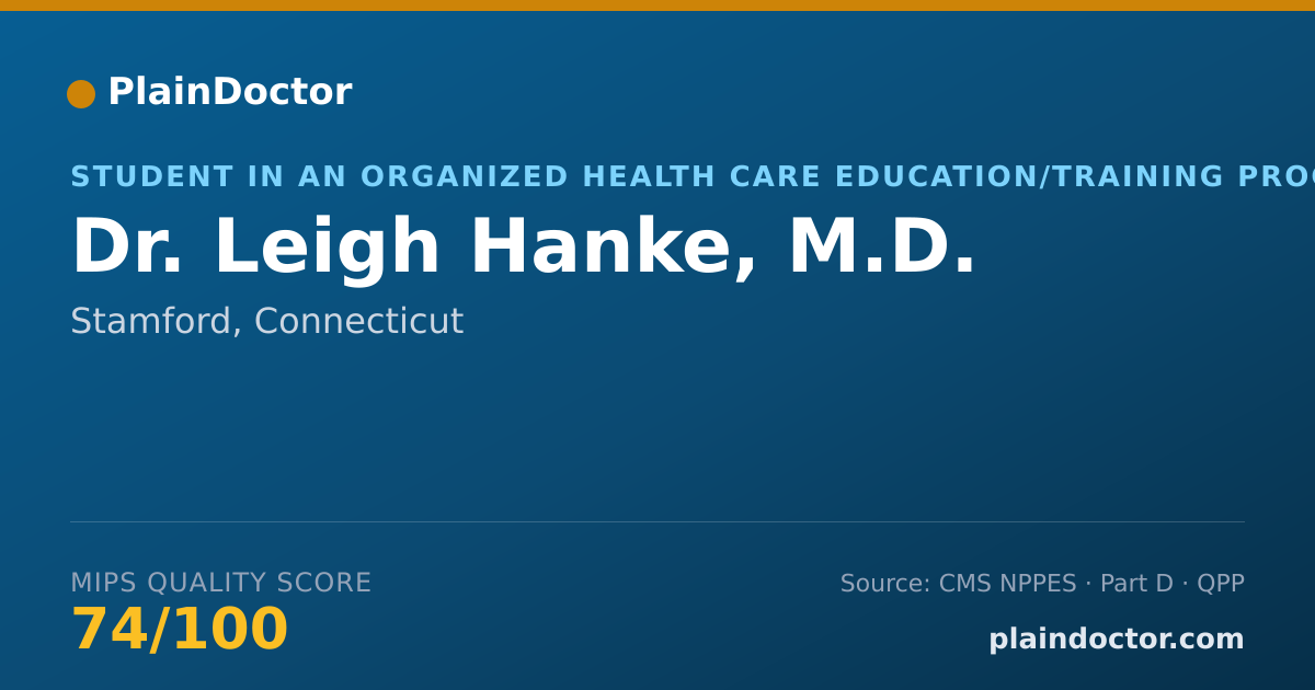 Shareable card for Leigh Hanke, M.D. - Student in an Organized Health Care Education/Training Program, Stamford, CT