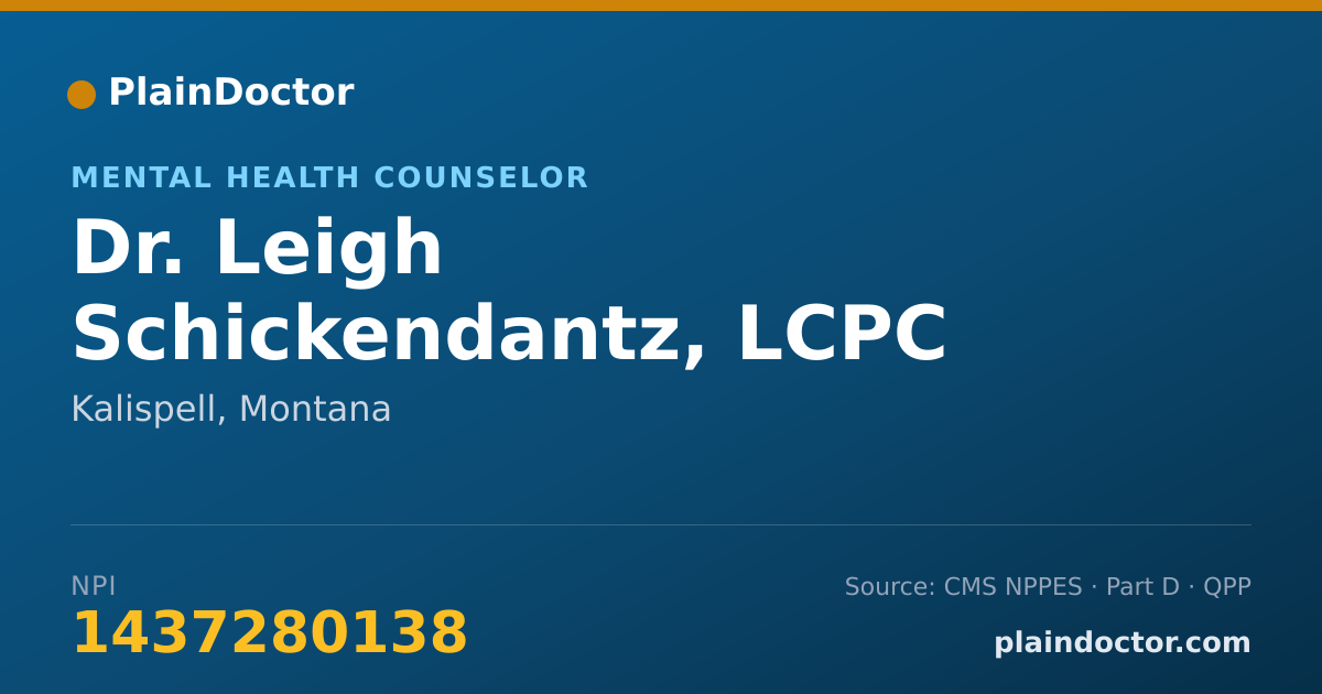 Shareable card for Leigh Schickendantz, LCPC - Mental Health Counselor, Kalispell, MT