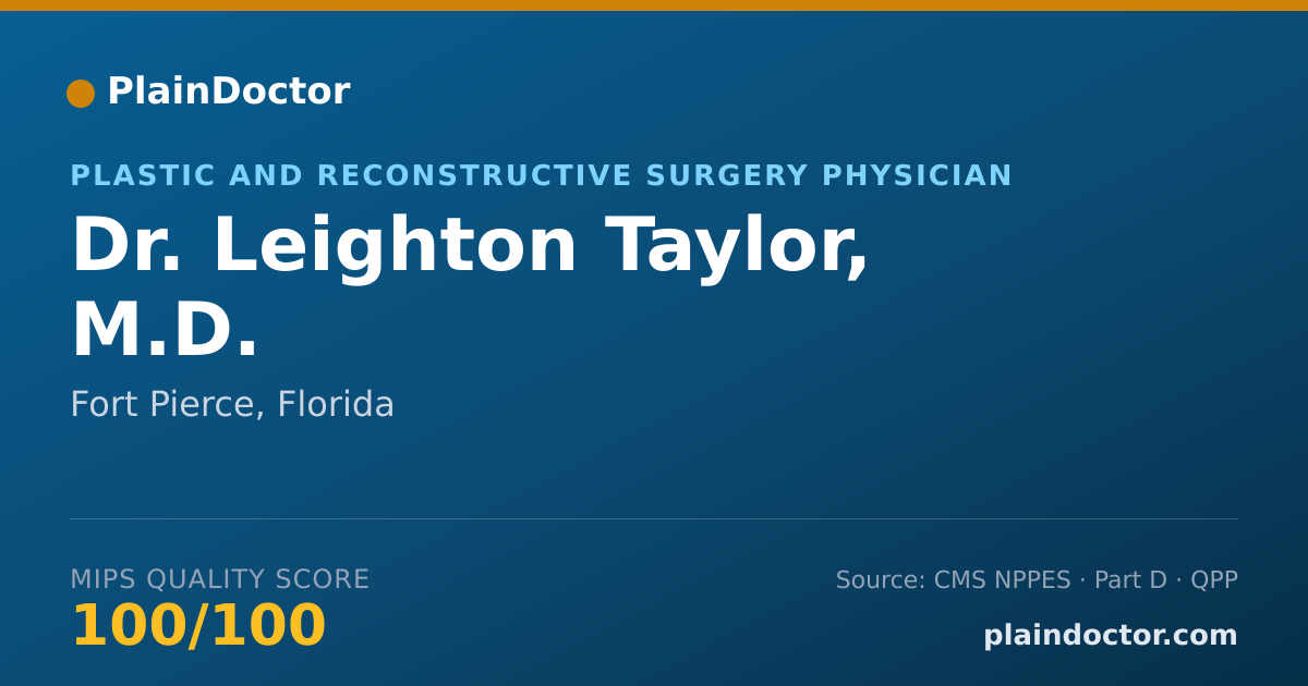 Shareable card for Leighton Taylor, M.D. - Plastic Surgery Physician, Fort Pierce, FL