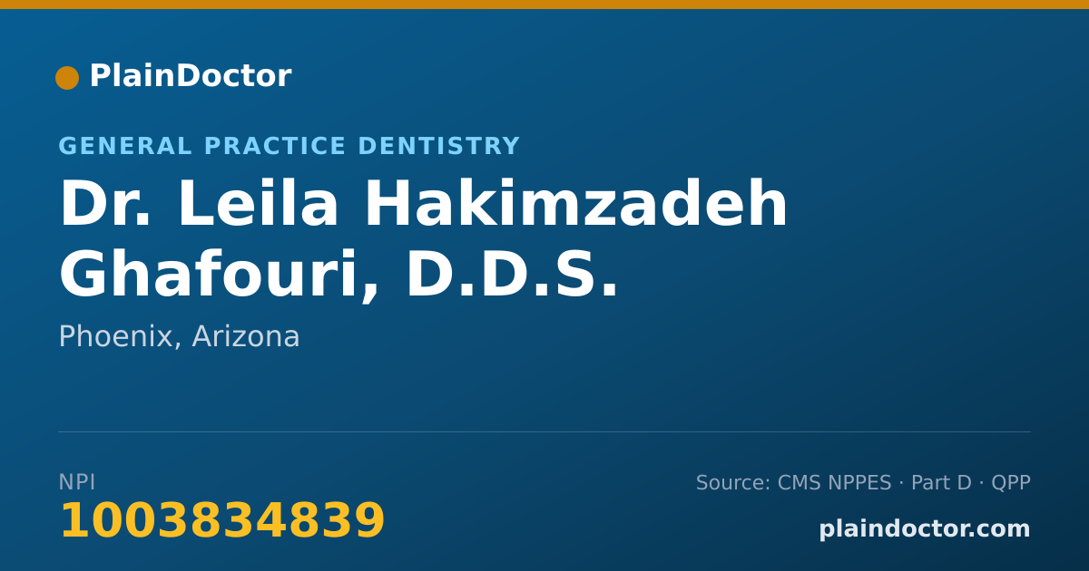 Shareable card for Leila Hakimzadeh Ghafouri, D.D.S. - General Practice Dentistry, Phoenix, AZ