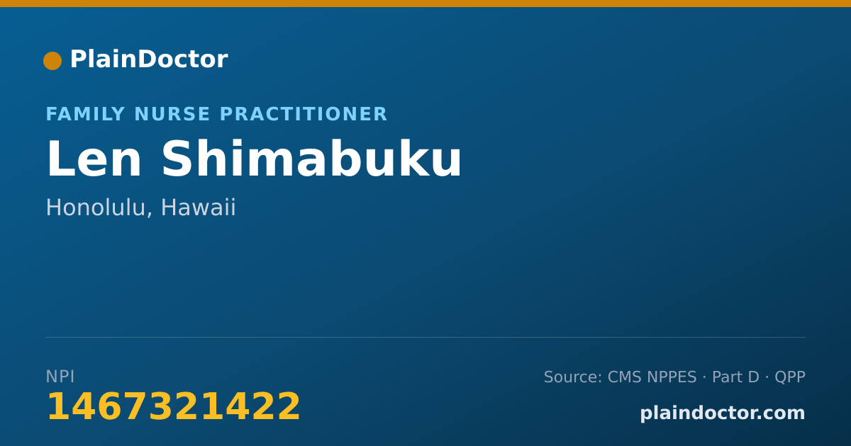 Shareable card for Len Shimabuku - Family Nurse Practitioner, Honolulu, HI