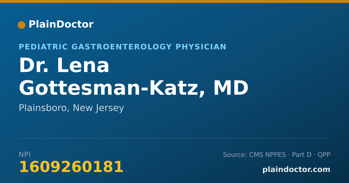 Shareable card for Lena Gottesman-Katz, MD - Pediatric Gastroenterology Physician, Plainsboro, NJ