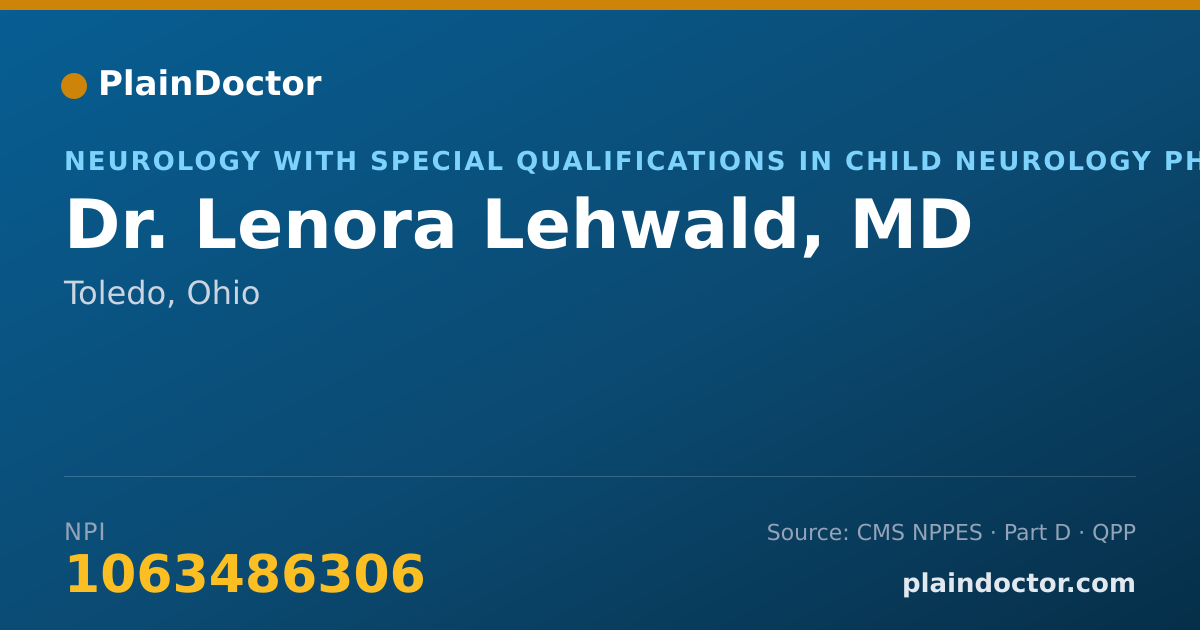 Shareable card for Lenora Lehwald, MD - Neurology with Special Qualifications in Child Neurology Physician, Toledo, OH
