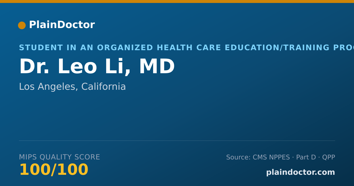 Shareable card for Leo Li, MD - Student in an Organized Health Care Education/Training Program, Los Angeles, CA