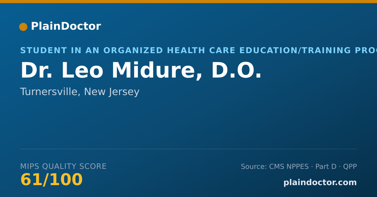 Shareable card for Leo Midure, D.O. - Student in an Organized Health Care Education/Training Program, Turnersville, NJ