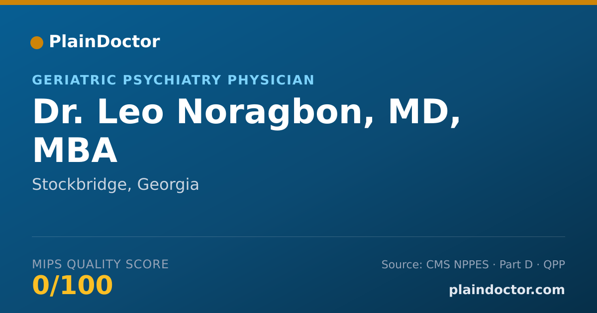 Shareable card for Leo Noragbon, MD, MBA - Geriatric Psychiatry Physician, Stockbridge, GA