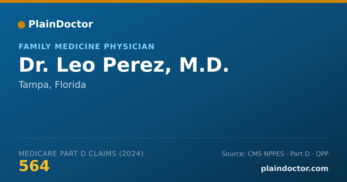 Shareable card for Leo Perez, M.D. - Family Medicine Physician, Tampa, FL