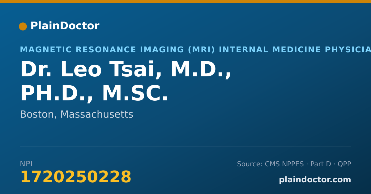 Shareable card for Leo Tsai, M.D., PH.D., M.SC. - Magnetic Resonance Imaging (MRI) Internal Medicine Physician, Boston, MA