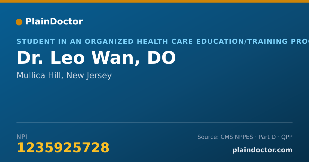 Shareable card for Leo Wan, DO - Student in an Organized Health Care Education/Training Program, Mullica Hill, NJ