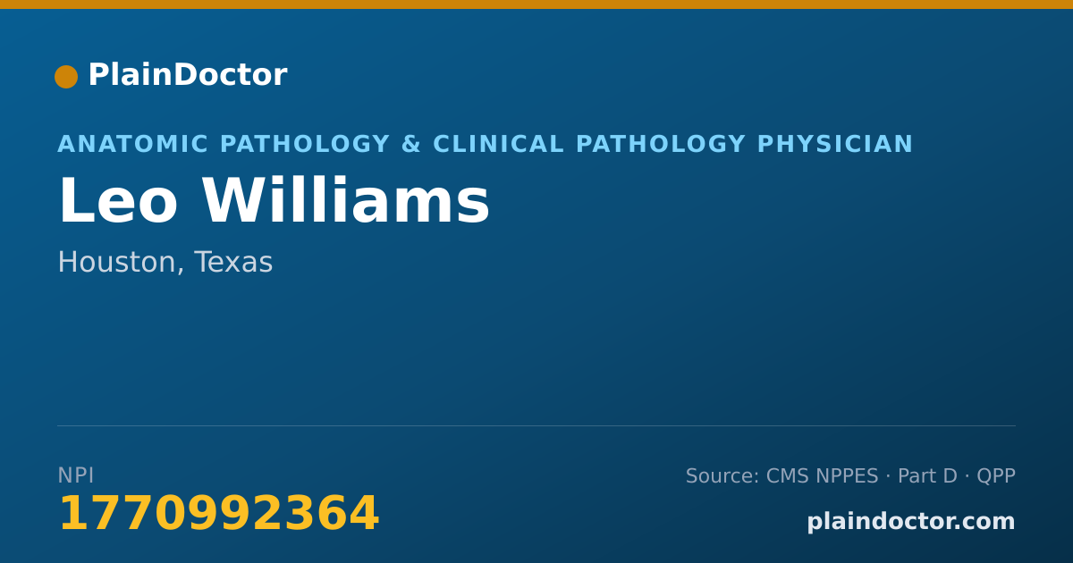 Shareable card for Leo Williams - Anatomic Pathology & Clinical Pathology Physician, Houston, TX