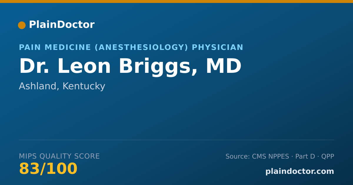 Shareable card for Leon Briggs, MD - Pain Medicine (Anesthesiology) Physician, Ashland, KY