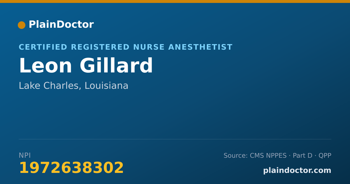 Shareable card for Leon Gillard - Certified Registered Nurse Anesthetist, Lake Charles, LA