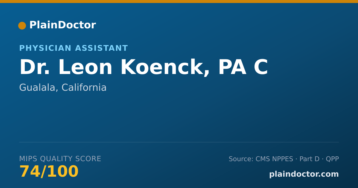 Shareable card for Leon Koenck, PA C - Physician Assistant, Gualala, CA