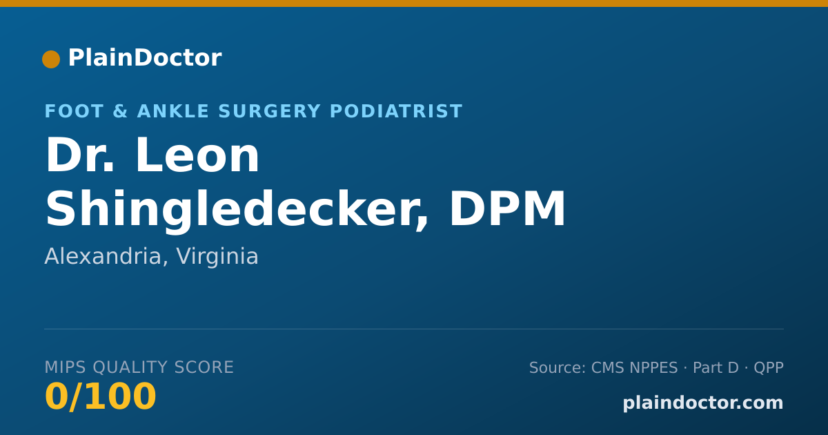 Shareable card for Leon Shingledecker, DPM - Foot & Ankle Surgery Podiatrist, Alexandria, VA