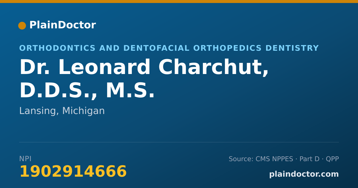 Shareable card for Leonard Charchut, D.D.S., M.S. - Orthodontics and Dentofacial Orthopedics Dentistry, Lansing, MI