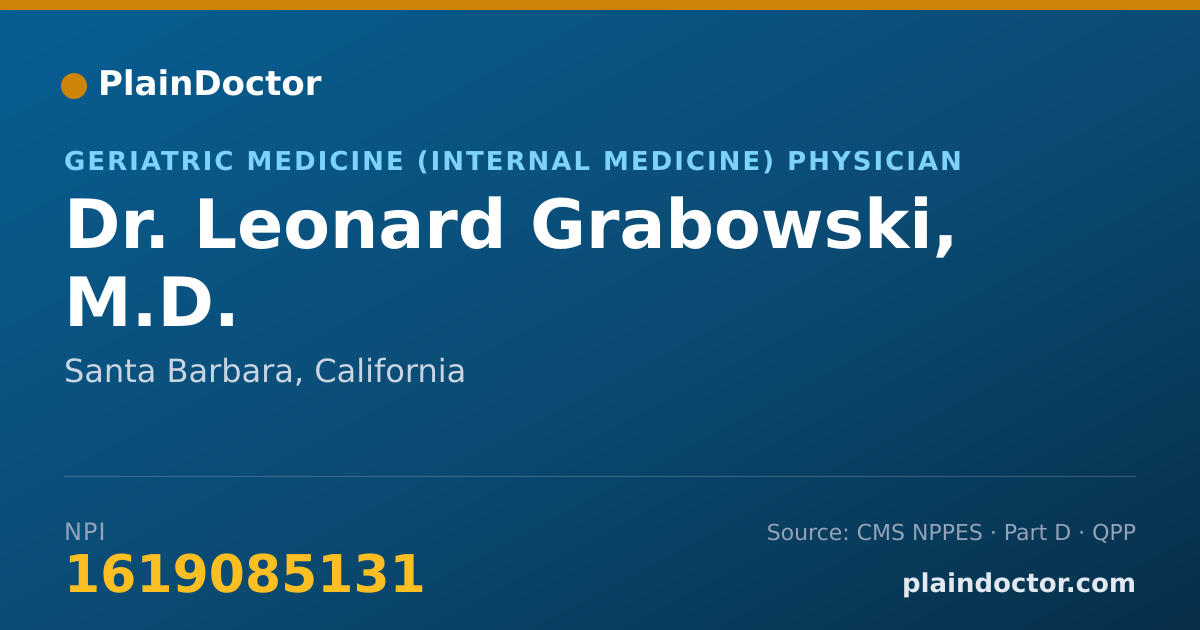 Shareable card for Leonard Grabowski, M.D. - Geriatric Medicine (Internal Medicine) Physician, Santa Barbara, CA