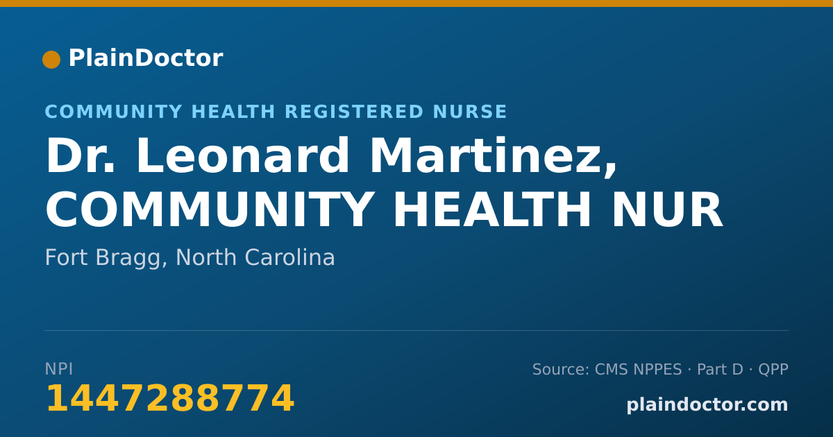 Shareable card for Leonard Martinez, COMMUNITY HEALTH NUR - Community Health Registered Nurse, Fort Bragg, NC