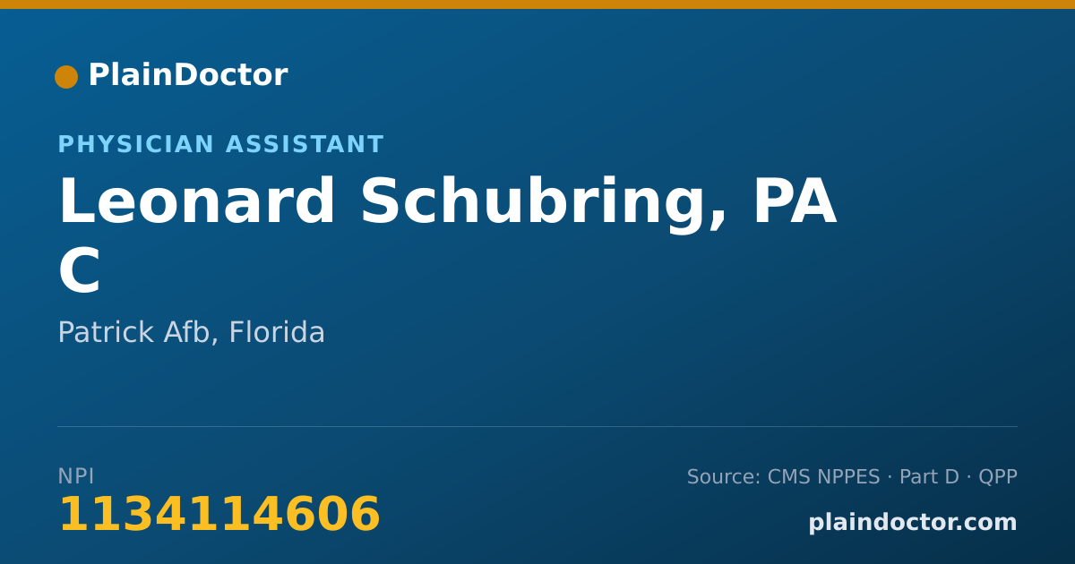 Shareable card for Leonard Schubring, PA C - Physician Assistant, Patrick Afb, FL