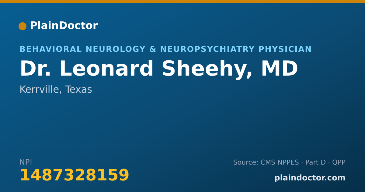 Shareable card for Leonard Sheehy, MD - Behavioral Neurology & Neuropsychiatry Physician, Kerrville, TX