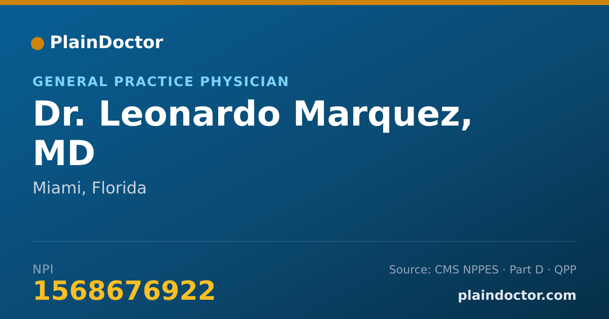 Shareable card for Leonardo Marquez, MD - General Practice Physician, Miami, FL