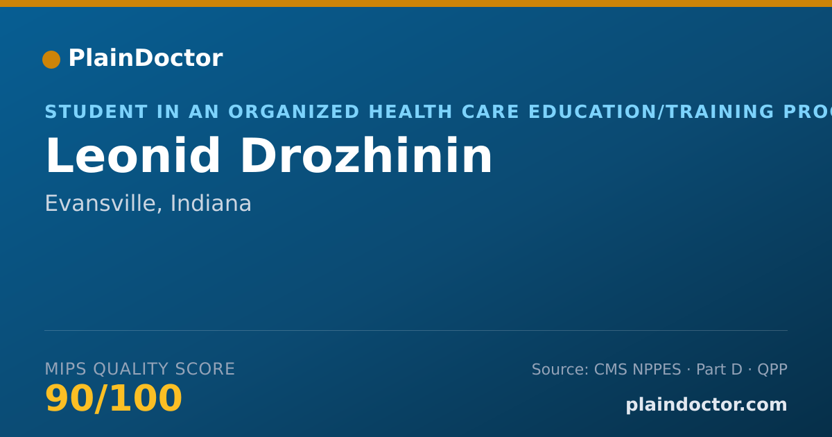 Shareable card for Leonid Drozhinin - Student in an Organized Health Care Education/Training Program, Evansville, IN