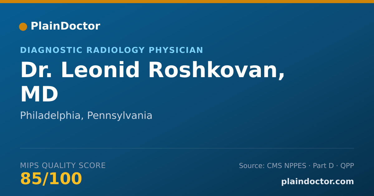 Shareable card for Leonid Roshkovan, MD - Diagnostic Radiology Physician, Philadelphia, PA