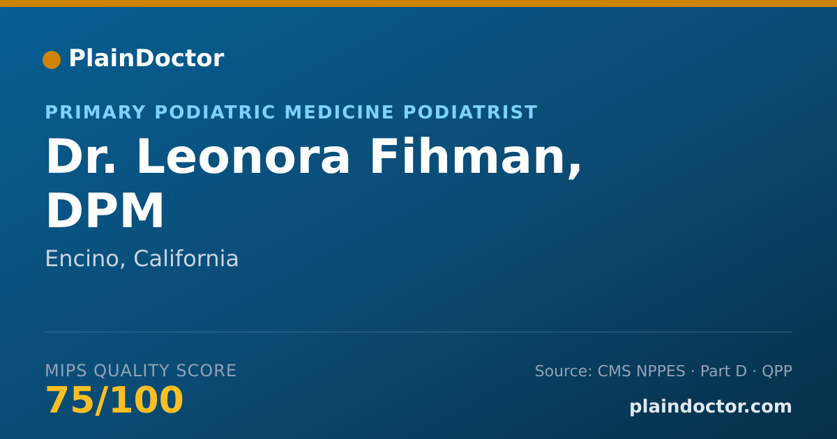 Shareable card for Leonora Fihman, DPM - Primary Podiatric Medicine Podiatrist, Encino, CA