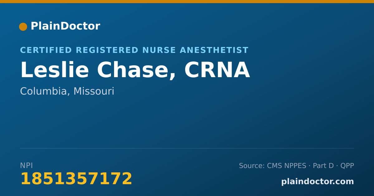 Shareable card for Leslie Chase, CRNA - Certified Registered Nurse Anesthetist, Columbia, MO