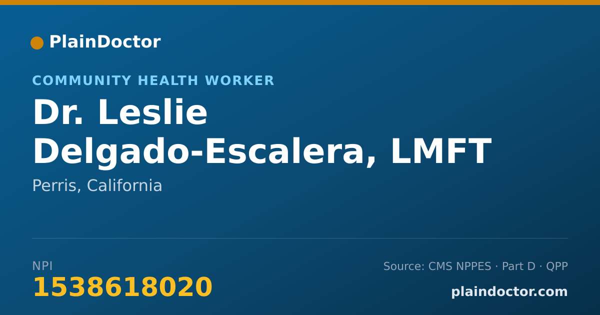 Shareable card for Leslie Delgado-Escalera, LMFT - Community Health Worker, Perris, CA