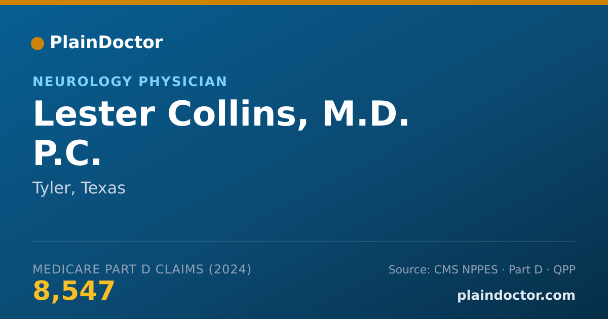 Shareable card for Lester Collins, M.D. P.C. - Neurology Physician, Tyler, TX