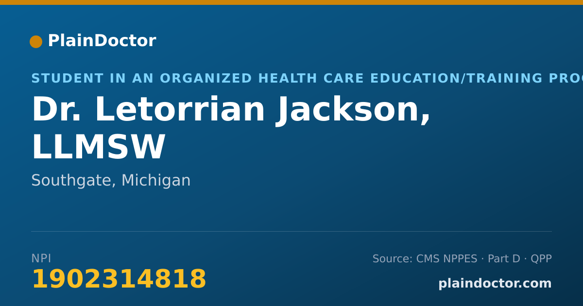 Shareable card for Letorrian Jackson, LLMSW - Student in an Organized Health Care Education/Training Program, Southgate, MI