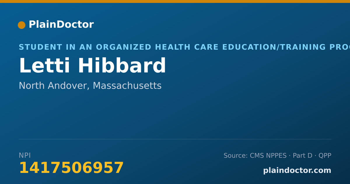 Shareable card for Letti Hibbard - Student in an Organized Health Care Education/Training Program, North Andover, MA
