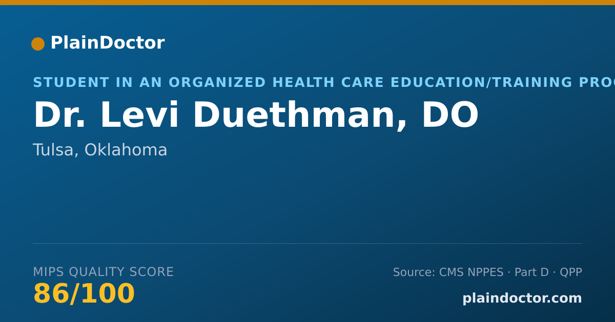 Shareable card for Levi Duethman, DO - Student in an Organized Health Care Education/Training Program, Tulsa, OK