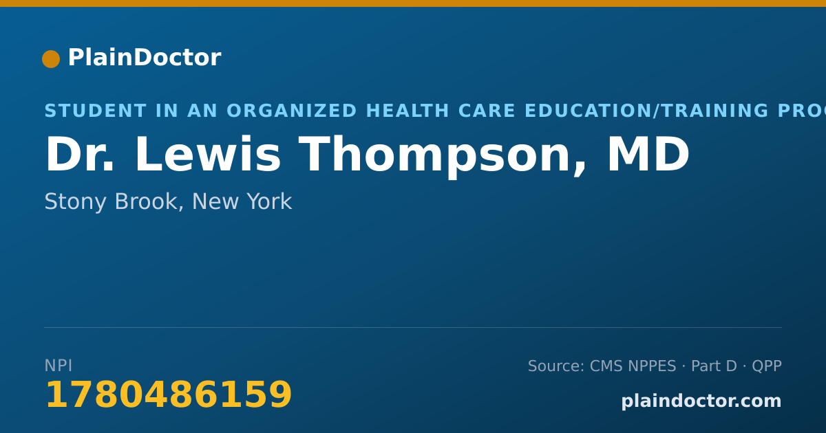 Shareable card for Lewis Thompson, MD - Student in an Organized Health Care Education/Training Program, Stony Brook, NY