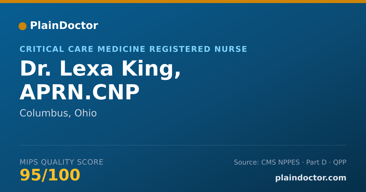 Shareable card for Lexa King, APRN.CNP - Critical Care Medicine Registered Nurse, Columbus, OH