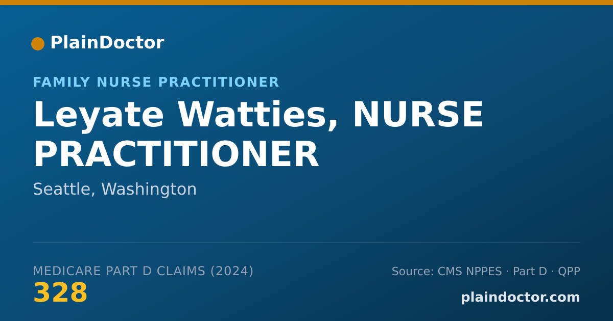 Shareable card for Leyate Watties, NURSE PRACTITIONER - Family Nurse Practitioner, Seattle, WA