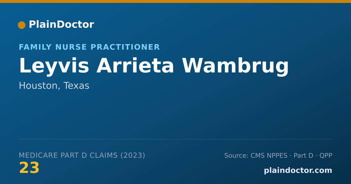 Shareable card for Leyvis Arrieta Wambrug - Family Nurse Practitioner, Houston, TX