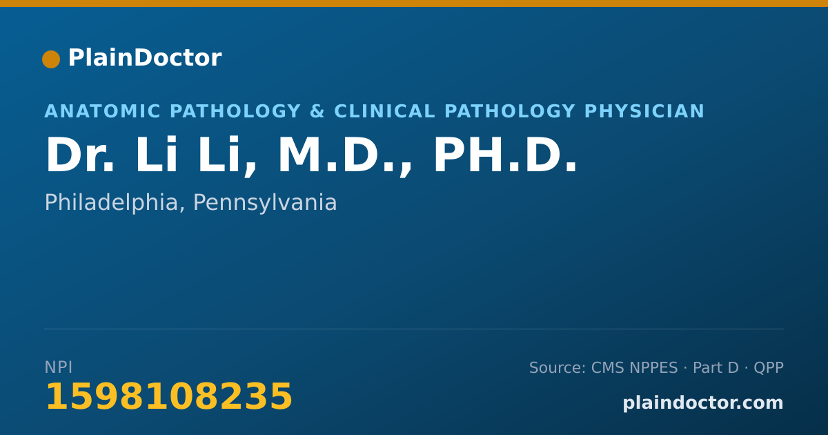 Shareable card for Li Li, M.D., PH.D. - Anatomic Pathology & Clinical Pathology Physician, Philadelphia, PA