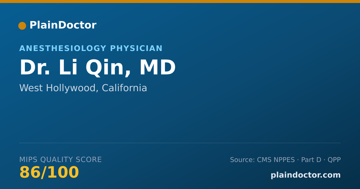 Shareable card for Li Qin, MD - Anesthesiology Physician, West Hollywood, CA