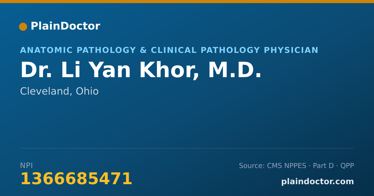 Shareable card for Li Yan Khor, M.D. - Anatomic Pathology & Clinical Pathology Physician, Cleveland, OH