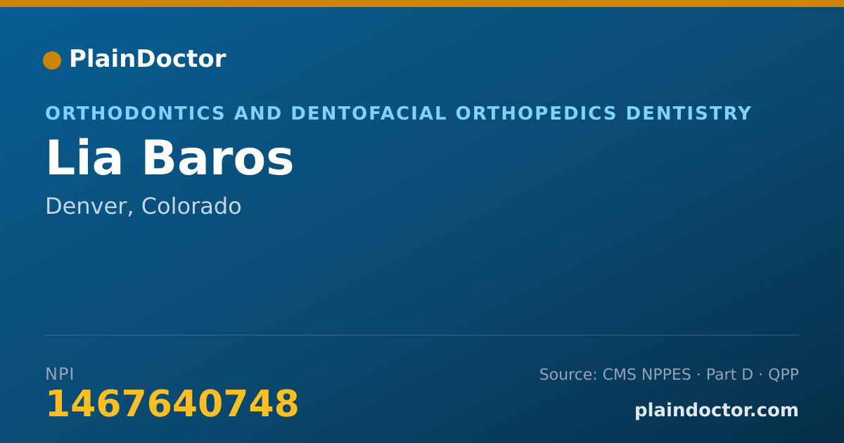Shareable card for Lia Baros - Orthodontics and Dentofacial Orthopedics Dentistry, Denver, CO